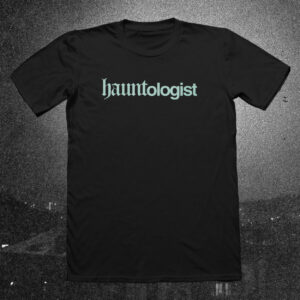 Hauntologist T-Shirt